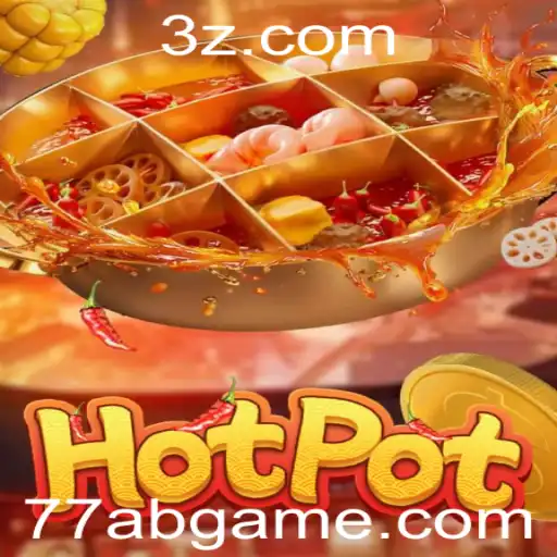 Descubra o Universo de Hotpot: O 77ab Game que Conquistou o Mundo